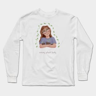 Crazy Plant Lady Long Sleeve T-Shirt